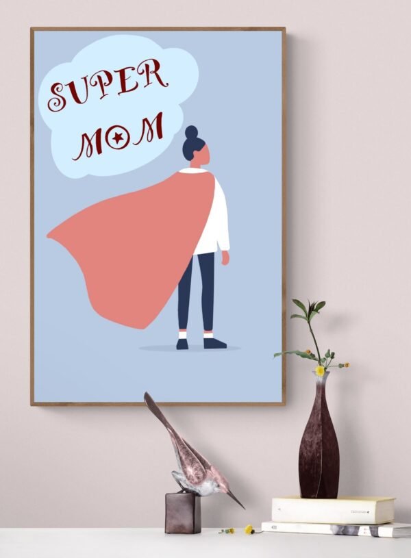 Super Mom Print Art, Digital Download, Happy Mother's Day, Super Mom Day - Image 9