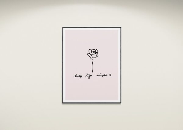 Keep Life Simple, Inspirational Wall Art, Rose Art Print, Printable Wall Art, Typography Print, Digital Download
