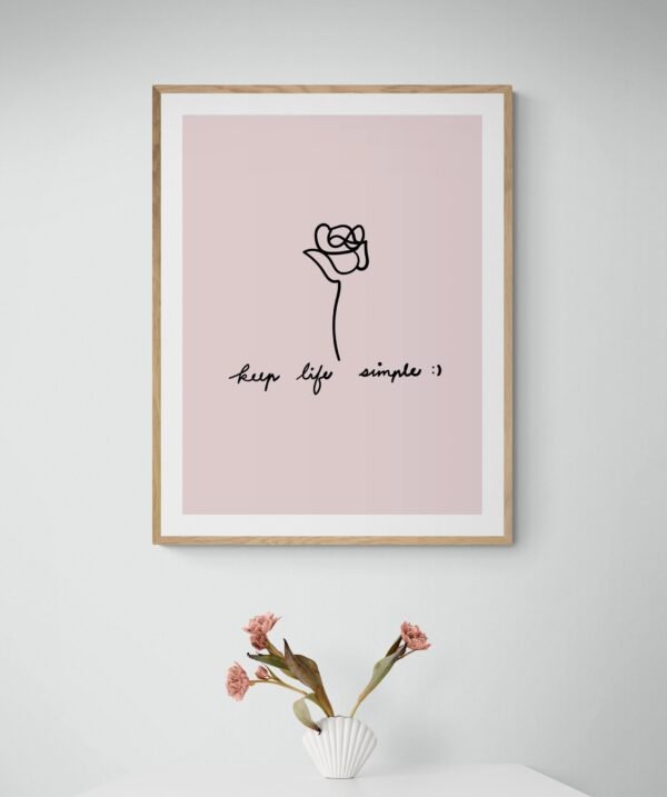 Keep Life Simple, Inspirational Wall Art, Rose Art Print, Printable Wall Art, Typography Print, Digital Download - Image 2