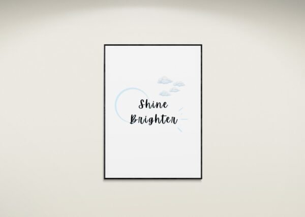 Shine Brighter Inspirational Quote, Printable Wall Art, Shine Bright Art, Typography Print, Digital Download