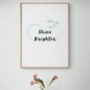 Shine Brighter Inspirational Quote, Printable Wall Art, Shine Bright Art, Typography Print, Digital Download - Image 2