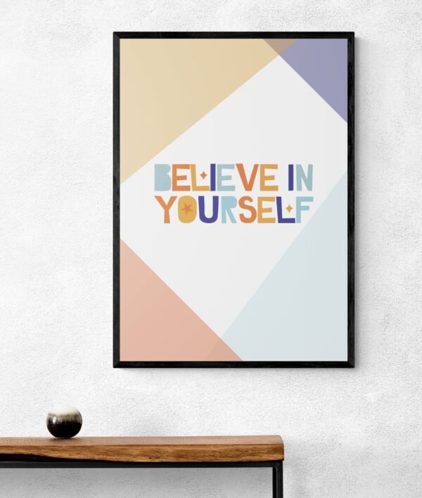 Believe In Yourself Wall Art, Inspirational Quote, Printable Wall Art, Digital Download - Image 4