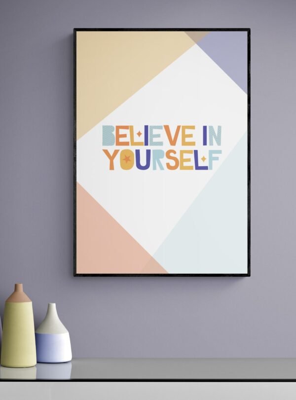 Believe In Yourself Wall Art, Inspirational Quote, Printable Wall Art, Digital Download - Image 7