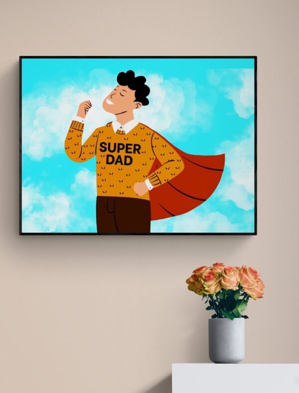 Fathers Day Wall Art, Fathers Day Gift, Super Dad Wall Art, Printable Wall Art, Framed Wall Hanging, Fathers Day Print, Digital Download - Image 4