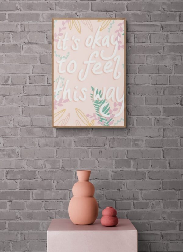 Its ok to feel this way, Typography Wall Art, Instant Download, Digital Download, Typography Prints - Image 5