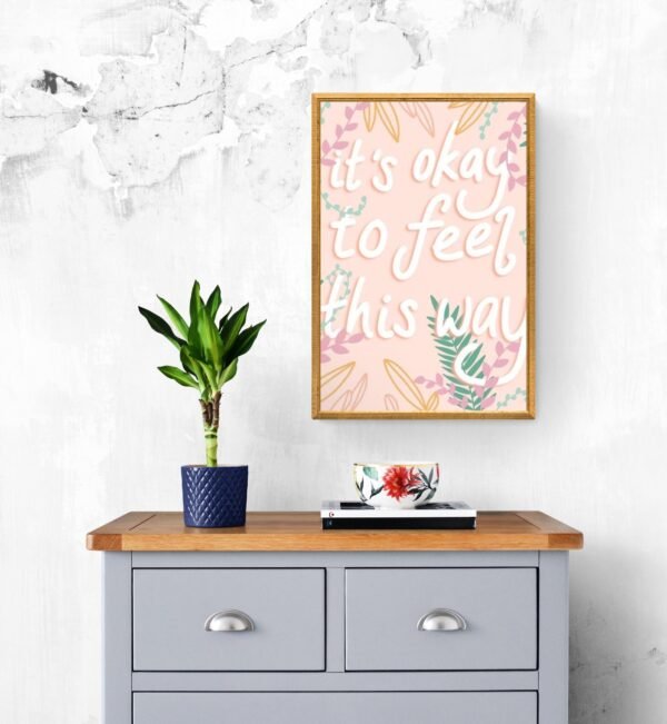 Its ok to feel this way, Typography Wall Art, Instant Download, Digital Download, Typography Prints - Image 8