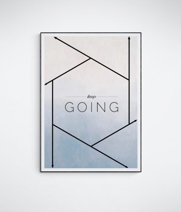 Keep Going Wall Art, Inspirational Quote, Keep Going Print, Printable Wall Art, Digital Download