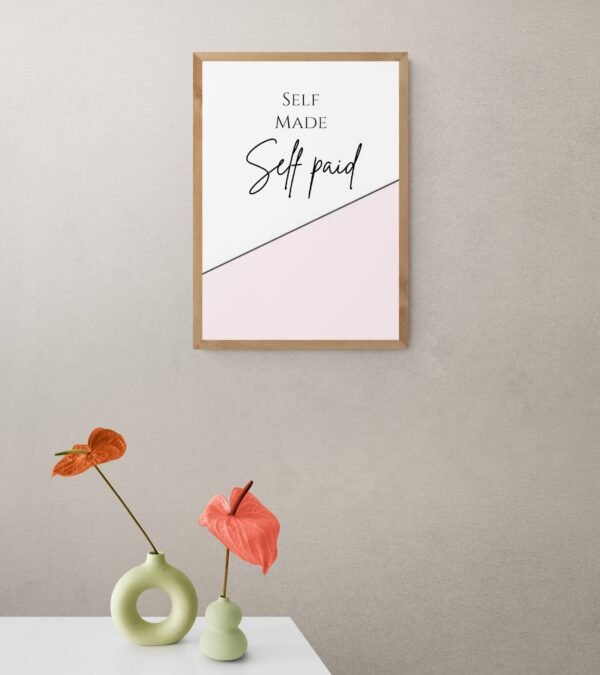Self Made Self Paid, Typography Wall Art, Instant Download, Digital Download, Typography Prints - Image 2