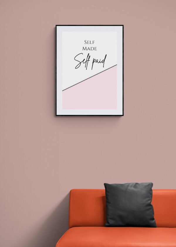 Self Made Self Paid, Typography Wall Art, Instant Download, Digital Download, Typography Prints - Image 3