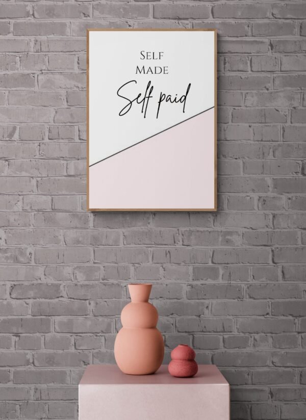 Self Made Self Paid, Typography Wall Art, Instant Download, Digital Download, Typography Prints - Image 5