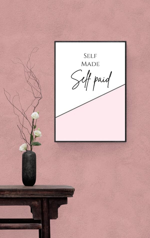 Self Made Self Paid, Typography Wall Art, Instant Download, Digital Download, Typography Prints - Image 6