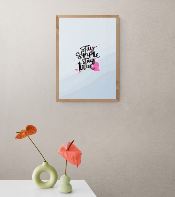 Stay simple stay true, Typography Wall Art, Instant Download, Digital Download, Typography Prints - Image 2