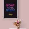 If Not Now When Quote, Printable Wall Art, Pride Wall Decor, Inspirational Quote Art, Lgbt Pride Poster, Bedroom Decor, Digital Download - Image 5