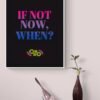 If Not Now When Quote, Printable Wall Art, Pride Wall Decor, Inspirational Quote Art, Lgbt Pride Poster, Bedroom Decor, Digital Download - Image 6