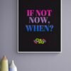 If Not Now When Quote, Printable Wall Art, Pride Wall Decor, Inspirational Quote Art, Lgbt Pride Poster, Bedroom Decor, Digital Download - Image 7