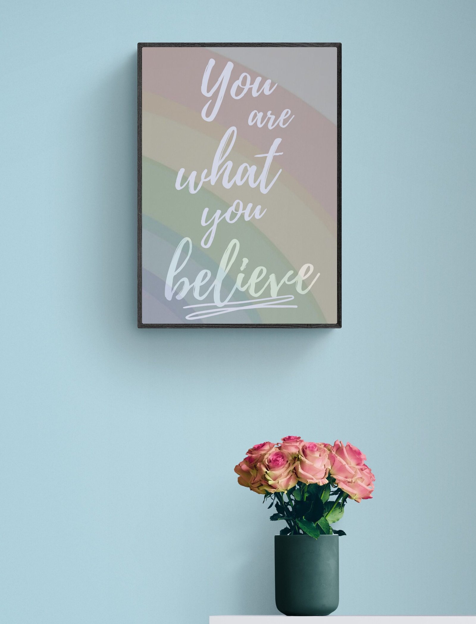 You are what you believe , Quotes Wall Art, Instant Download, Positive Affirmation, Printable Wall Art, Digital Download - Image 2