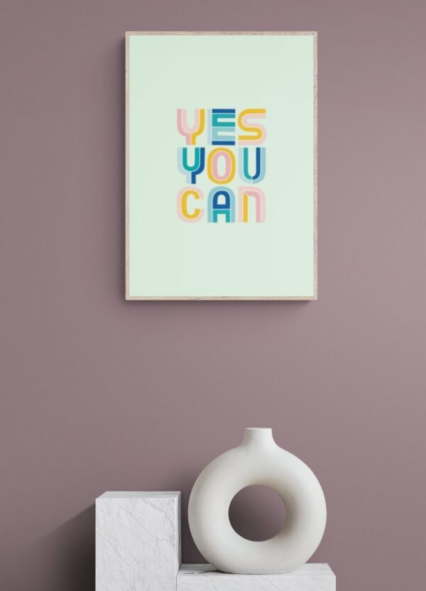 Yes you can, Quotes Wall Art, Instant Download, Positive Affirmation, Printable Wall Art, Digital Download