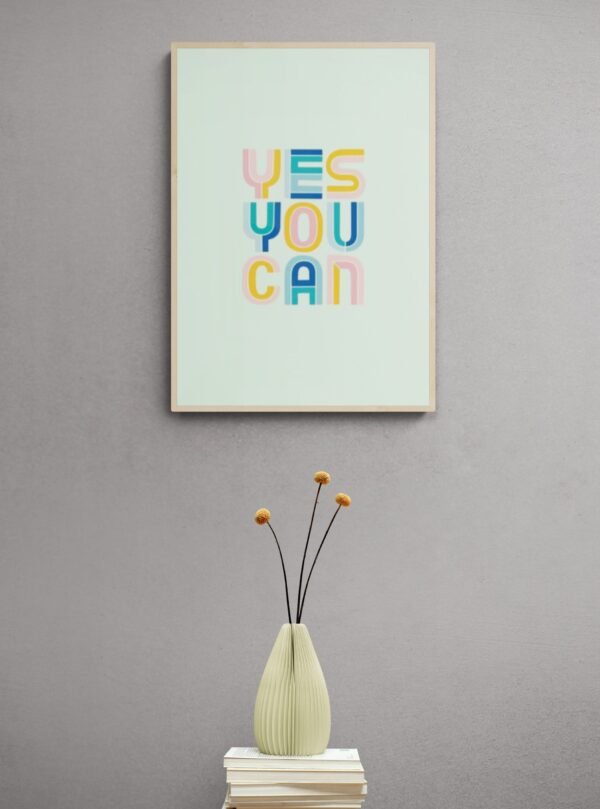 Yes you can, Quotes Wall Art, Instant Download, Positive Affirmation, Printable Wall Art, Digital Download - Image 2