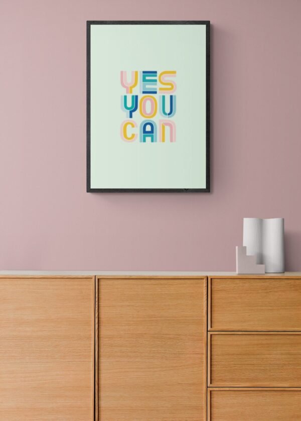 Yes you can, Quotes Wall Art, Instant Download, Positive Affirmation, Printable Wall Art, Digital Download - Image 3
