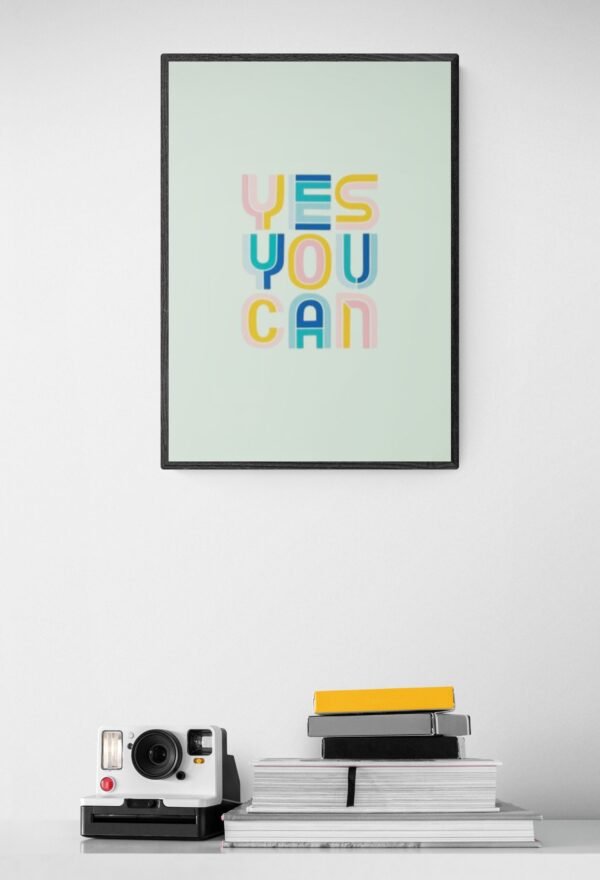 Yes you can, Quotes Wall Art, Instant Download, Positive Affirmation, Printable Wall Art, Digital Download - Image 5