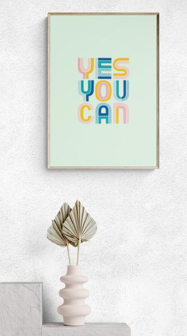 Yes you can, Quotes Wall Art, Instant Download, Positive Affirmation, Printable Wall Art, Digital Download - Image 8