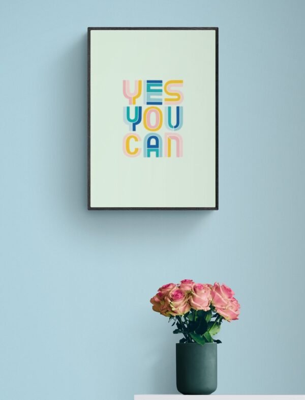Yes you can, Quotes Wall Art, Instant Download, Positive Affirmation, Printable Wall Art, Digital Download - Image 9