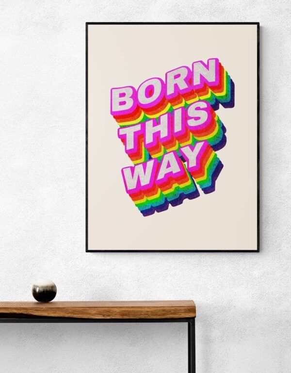 Born This Way Inspirational Quote, Lgbt Wall Art, Pride Wall Art, Rainbow Wall Art, Printable Wall Art, Bedroom Decor, Digital Download - Image 3