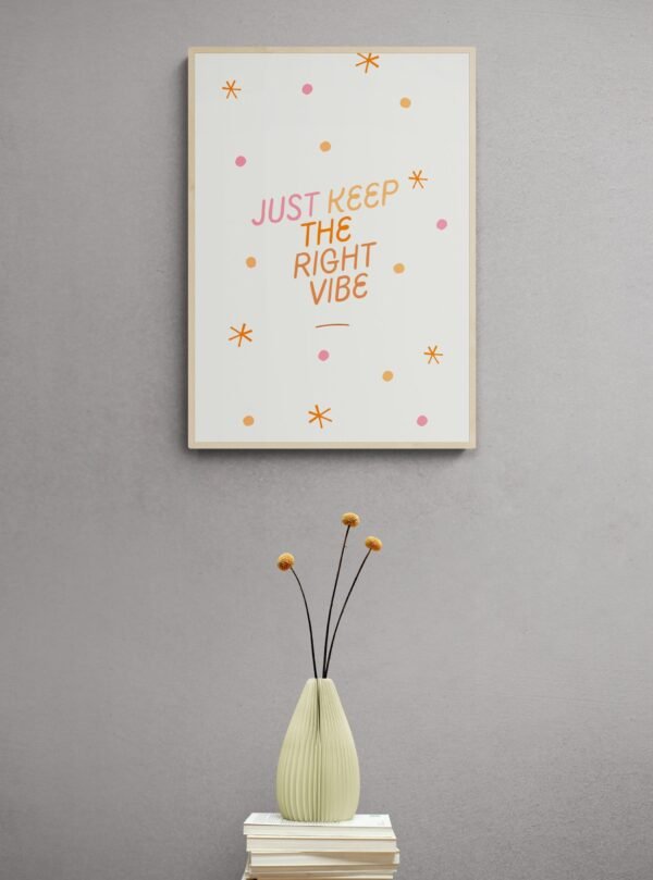 Just keep the right vibe, Good Vibes Wall Art, Typography Print, Digital Download, Good Vibes Quote, Good Vibes Wall Hanging - Image 2