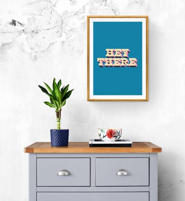 Hey There, Typography Wall Art, Instant Download, Digital Download, Typography Prints - Image 8
