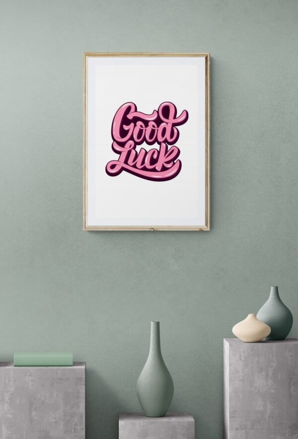 Good Luck, Typography Wall Art, Instant Download, Digital Download, Typography Prints