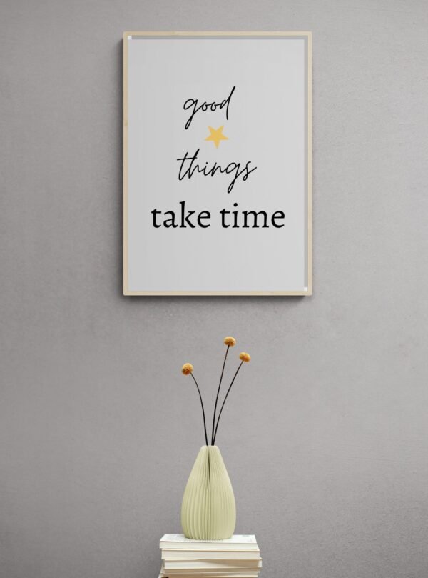 Good Things take time Printable Art, Good Things Wall Art, Typography Print, Digital Download, Positive Affirmation, Good Things Wall Print - Image 2
