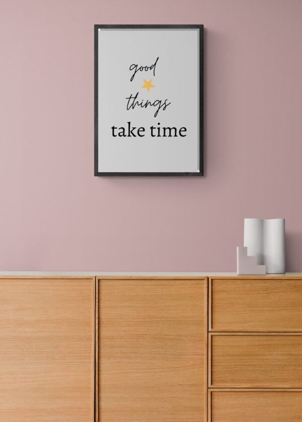 Good Things take time Printable Art, Good Things Wall Art, Typography Print, Digital Download, Positive Affirmation, Good Things Wall Print - Image 3