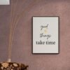 Good Things take time Printable Art, Good Things Wall Art, Typography Print, Digital Download, Positive Affirmation, Good Things Wall Print - Image 8