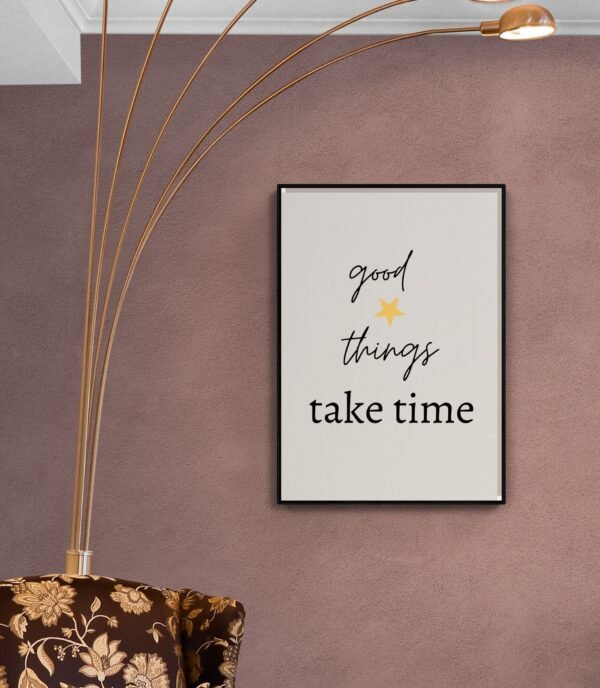 Good Things take time Printable Art, Good Things Wall Art, Typography Print, Digital Download, Positive Affirmation, Good Things Wall Print - Image 8