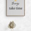 Good Things take time Printable Art, Good Things Wall Art, Typography Print, Digital Download, Positive Affirmation, Good Things Wall Print - Image 9