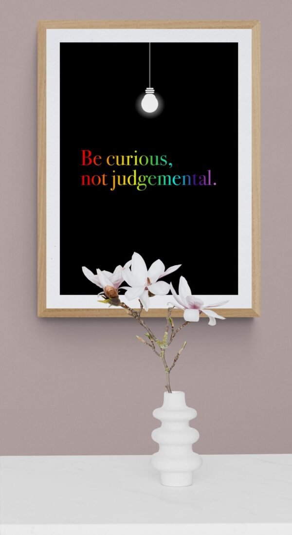 Be Curious Not Judgmental, Lgbt Wall Art, Printable Wall Art, Inspirational Quote, Pride Month, Digital Download - Image 5