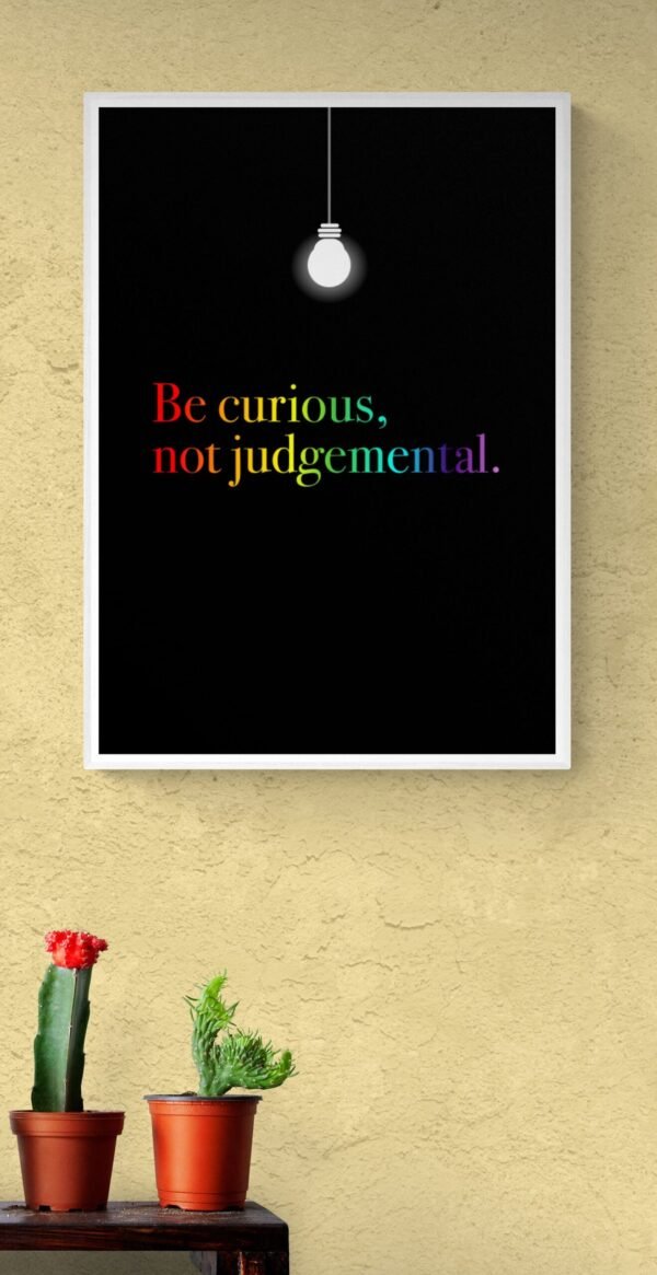 Be Curious Not Judgmental, Lgbt Wall Art, Printable Wall Art, Inspirational Quote, Pride Month, Digital Download - Image 8
