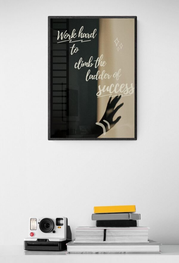 Work hard to climb the ladder of success , Quotes Wall Art, Instant Download, Positive Affirmation, Printable Wall Art, Digital Download - Image 6