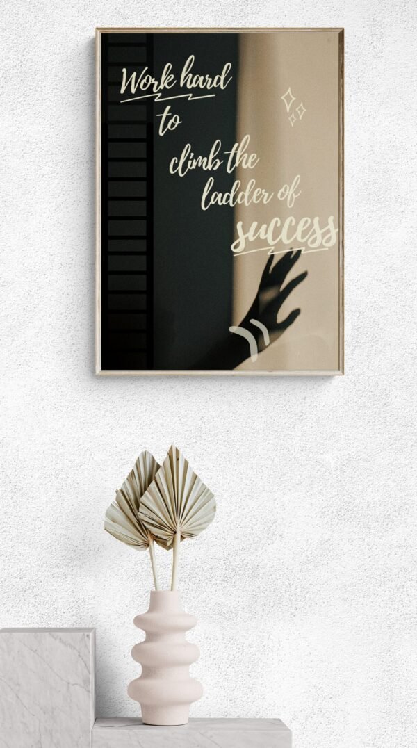 Work hard to climb the ladder of success , Quotes Wall Art, Instant Download, Positive Affirmation, Printable Wall Art, Digital Download - Image 9