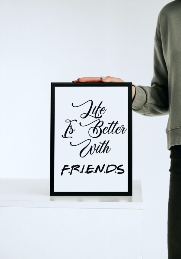Life Is Better With Friends, Digital Art, Wall Art, Instant Download, Digital download, Home Decor - Image 5