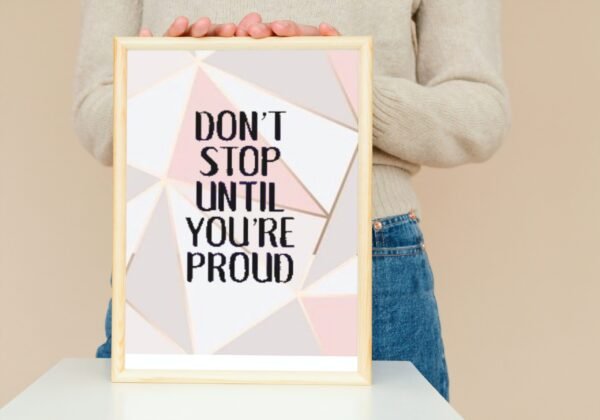 Don't Stop Until You Are Proud, Digital Art, Wall Art, Instant Download, Digital download, Home Decor, Office Decor - Image 4