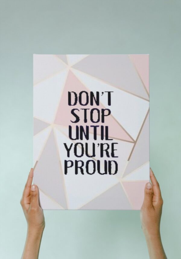 Don't Stop Until You Are Proud, Digital Art, Wall Art, Instant Download, Digital download, Home Decor, Office Decor - Image 7