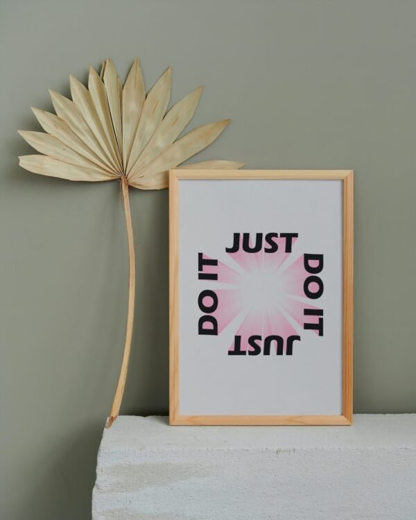 Just Do It Wall Art, Digital Download, Just Do It Decor, Just Do It Print, Just Do It Hanging, Printable Wall Art, Just Do It Art Work - Image 3