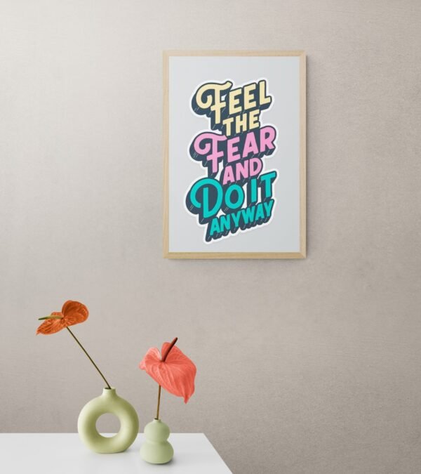 Feel the fear and do it anyway , Typography Wall Art, Instant Download, Digital Download, Typography Prints - Image 2